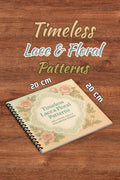 Timeless Lace & Floral Dekupaj Patterns – 20x20 cm Büyük Boyama Kitabı, Çocuklar ve Yetişkinler İçin