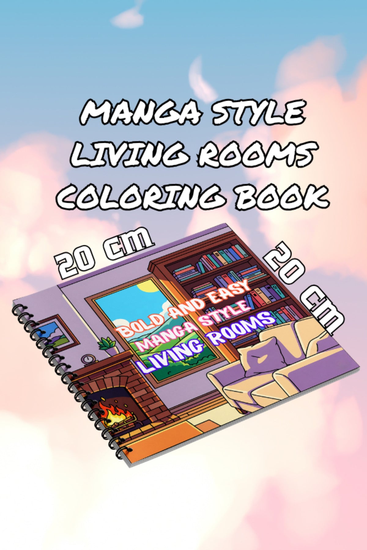 Bold And Easy Anime Style Living Rooms – 20x20 cm Büyük Boyama Kitabı, Çocuklar ve Yetişkinler İçin