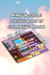 Bold And Easy Anime Style Living Rooms – 20x20 cm Büyük Boyama Kitabı, Çocuklar ve Yetişkinler İçin