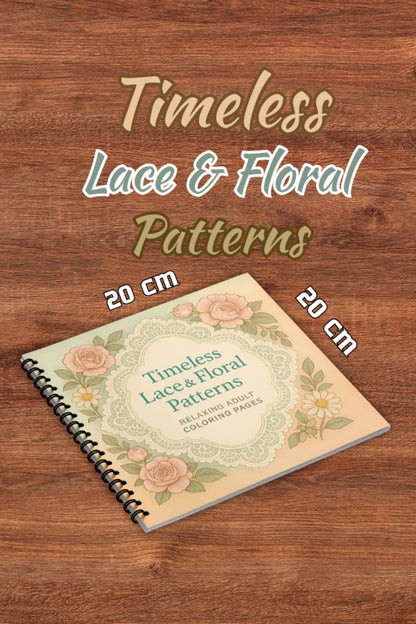 Timeless Lace & Floral Dekupaj Patterns – 20x20 cm Büyük Boyama Kitabı, Çocuklar ve Yetişkinler İçin