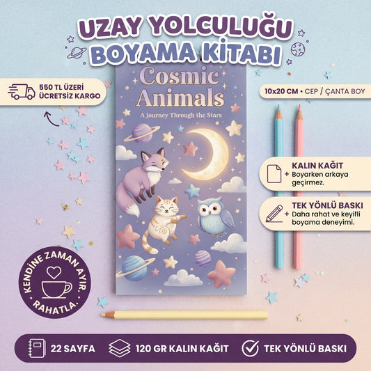 Cosmic Animals Boyama Kitabı – Cep Boy 10x20 cm | Uzay Temalı 22 Sayfa Bold & Easy Boyama Kitabı