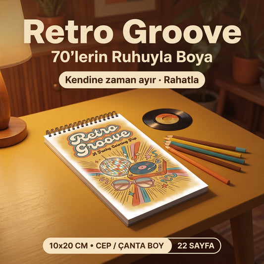 Retro Groove Boyama Kitabı – Cep Boy 10x20 cm | 70'ler Esintili Funky 22 Sayfa Bold & Easy Boyama Kitabı